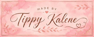 Made by Tippy Kalene